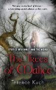 The Trees of Malice