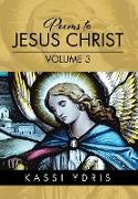 Poems to Jesus Christ Volume 3