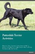 Patterdale Terrier Activities Patterdale Terrier Activities (Tricks, Games & Agility) Includes: Patterdale Terrier Agility, Easy to Advanced Tricks, F
