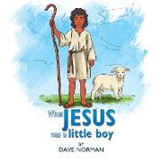 When Jesus was a little boy