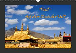 Tibet - Auf dem Dach der Welt (Wandkalender 2020 DIN A3 quer)