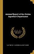 Annual Report of the Croton Aqueduct Department