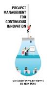 Project Management for Continuous Innovation
