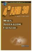 4th and 30: When Journalism Counted