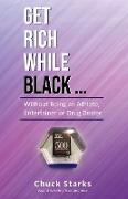 Get Rich While Black