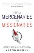 From Mercenaries To Missionaries