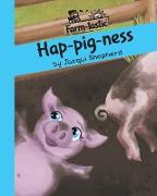 Hap-pig-ness