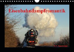 Eisenbahndampfromantik (Wandkalender 2020 DIN A4 quer)