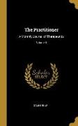 The Practitioner: A Monthly Journal of Therapeutics, Volume II