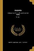 Aspasia: A Romance of Art and Love in Ancient Hellas, Volume I