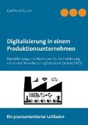 Digitalisierung in einem Produktionsunternehmen