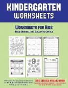 Worksheets for Kids: Mixed Worksheets to Develop Pen Control (Kindergarten Worksheets): 60 Preschool/Kindergarten worksheets to assist with