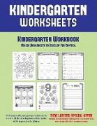Kindergarten Workbook: Mixed Worksheets to Develop Pen Control (Kindergarten Worksheets) : 60 Preschool/Kindergarten Worksheets to Assist wit