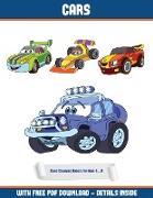 Cars Coloring Books for Kids 4 - 8: A Cars Coloring (Colouring) Book with 30 Coloring Pages That Gradually Progress in Difficulty: This Book Can Be Do