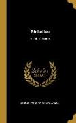 Richelieu: A Tale of France