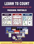 Preschool Printables (Learn to Count for Preschoolers): A Full-Color Counting Workbook for Preschool/Kindergarten Children