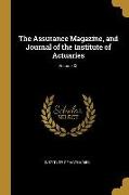 The Assurance Magazine, and Journal of the Institute of Actuaries, Volume XII