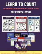 Pre K Math Lesson (Learn to Count for Preschoolers): A Full-Color Counting Workbook for Preschool/Kindergarten Children