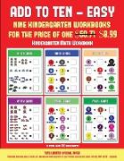 Kindergarten Math Workbook (Add to Ten - Easy): 30 Full Color Preschool/Kindergarten Addition Worksheets That Can Assist with Understanding of Math