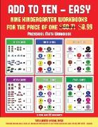 Preschool Math Workbook (Add to Ten - Easy): 30 Full Color Preschool/Kindergarten Addition Worksheets That Can Assist with Understanding of Math