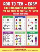 Preschool Math Games (Add to Ten - Easy): 30 Full Color Preschool/Kindergarten Addition Worksheets That Can Assist with Understanding of Math