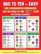 Pre K Printable Worksheets (Add to Ten - Easy): 30 Full Color Preschool/Kindergarten Addition Worksheets That Can Assist with Understanding of Math