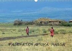 Faszination Afrika: Massai (Wandkalender 2020 DIN A3 quer)