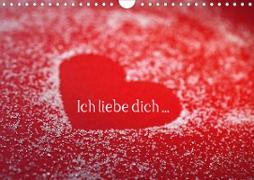 Ich liebe dich ... (Wandkalender 2020 DIN A4 quer)