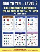 Pre K Math Lesson (Add to Ten - Level 3): 30 Full Color Preschool/Kindergarten Addition Worksheets That Can Assist with Understanding of Math