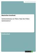 Antisemitismus in Polen. Sind die Polen Antisemiten?