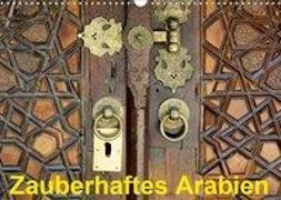 Zauberhaftes Arabien (Wandkalender 2020 DIN A3 quer)