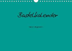 Bastelkalender - Türkis (Wandkalender 2020 DIN A4 quer)