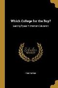 Which College for the Boy?: Leading Types in American Education