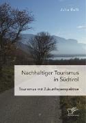 Nachhaltiger Tourismus in Südtirol
