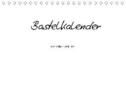 Bastelkalender - Weiss (Tischkalender 2020 DIN A5 quer)