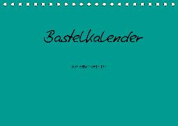 Bastelkalender - Türkis (Tischkalender 2020 DIN A5 quer)