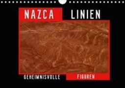 Die NAZCA Linien - Geheimnisvolle Figuren (Wandkalender 2020 DIN A4 quer)