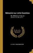 Mémoire Sur Cette Question: Des Différentes Voies de Communication Qu'on