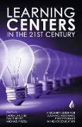 Learning Centers in the 21st Century