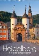 Heidelberg im Wandel der Jahreszeiten - Heidelberg seasons (Wandkalender 2020 DIN A2 hoch)