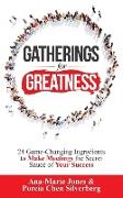 Gatherings for Greatness
