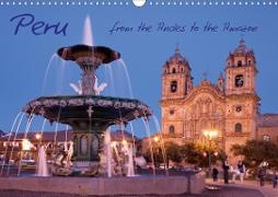 Peru - from the Andes to the Amazon / UK-Version (Wall Calendar 2020 DIN A3 Landscape)