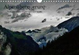 Alpenüberquerung (Wandkalender 2020 DIN A4 quer)