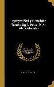 Bywgraffiad Y Diweddar Barchedig T. Price, M.A., Ph.D. Aberdar