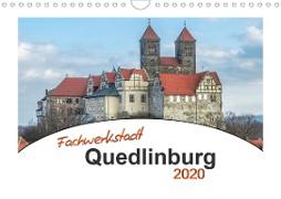 Fachwerkstadt Qudlinburg (Wandkalender 2020 DIN A4 quer)
