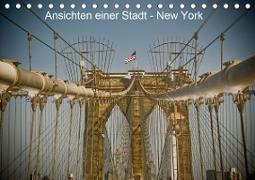 Ansichten einer Stadt: New York (Tischkalender 2020 DIN A5 quer)