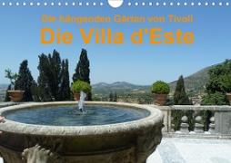 Die hängenden Gärten von Tivoli - Die Villa d'Este (Wandkalender 2020 DIN A4 quer)