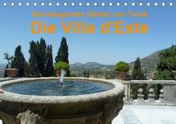 Die hängenden Gärten von Tivoli - Die Villa d'Este (Tischkalender 2020 DIN A5 quer)