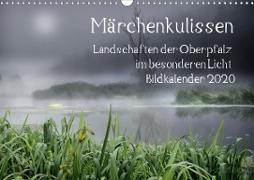 Märchenkulissen - Landschaften der Oberpfalz (Wandkalender 2020 DIN A3 quer)