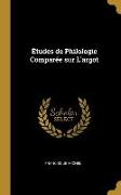 Études de Philologie Comparée Sur l'Argot